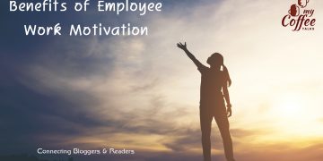 What Are Some of the Benefits of Employee Work Motivation