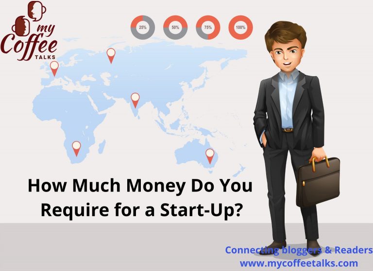 How Much Money Do You Require for a Start-Up